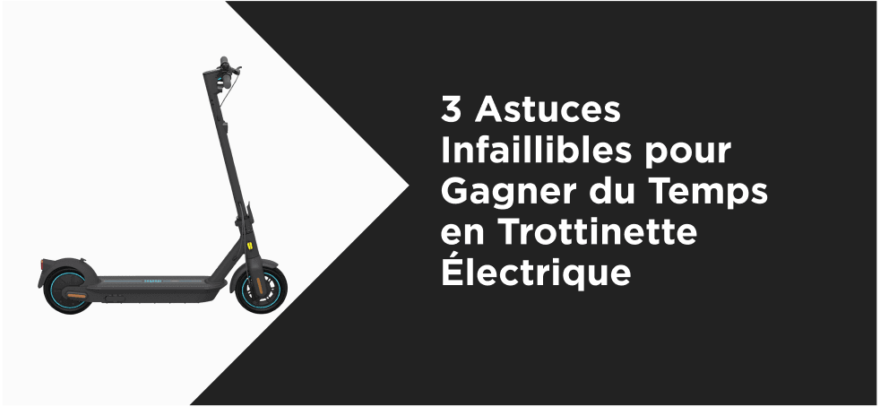 3 Astuces Infaillibles pour Gagner du Temps en Trottinette Électrique - Weebot