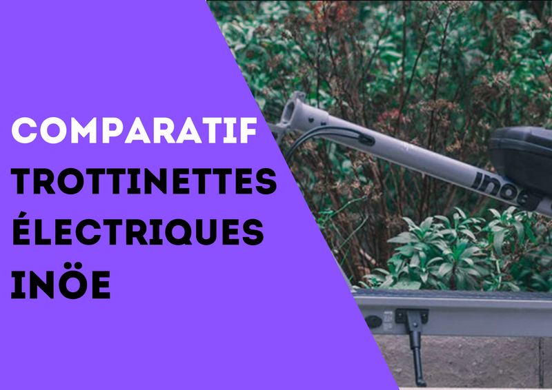 Comparatif trottinettes électriques Inöe : la marque française