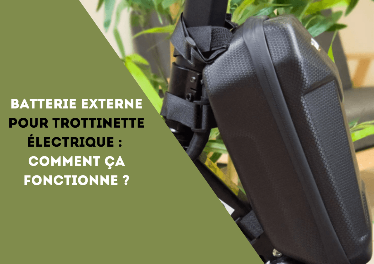 Comment choisir votre batterie externe de trottinette électrique ? - Weebot