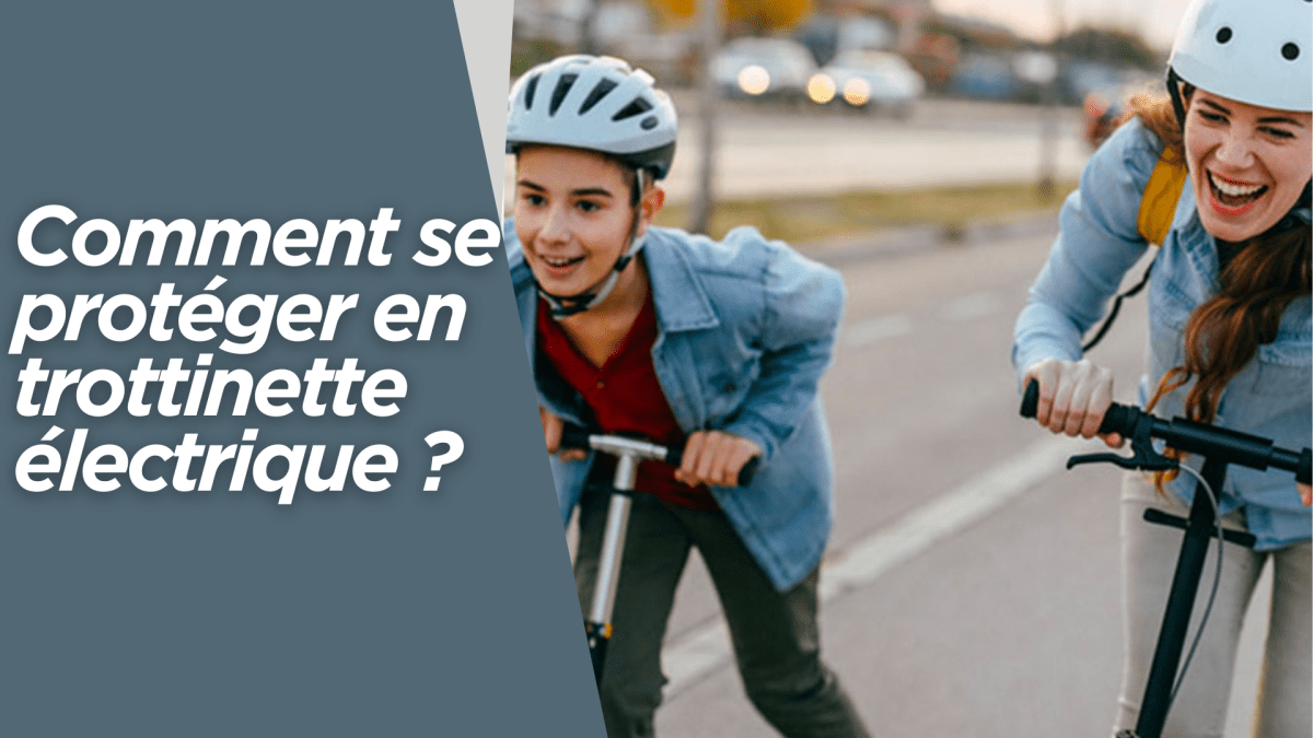 Comment se protéger en trottinette électrique ? - Weebot