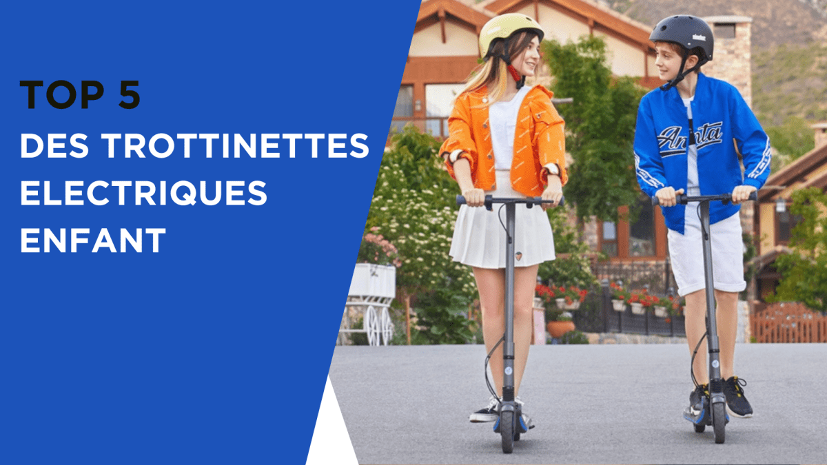 Top 5 des trottinettes électriques enfant - Weebot