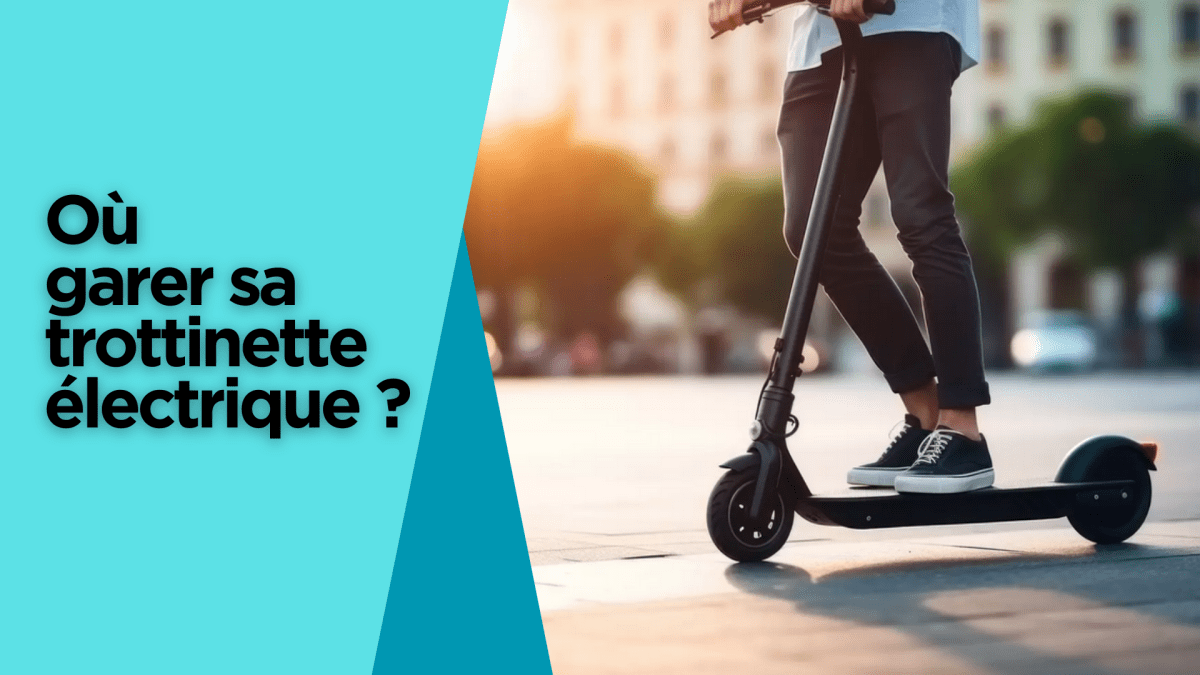 Ou garer sa trottinette électrique ? - Weebot