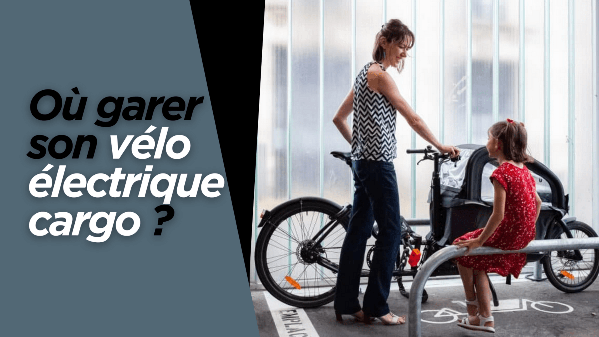 Où garer son vélo électrique cargo ? - Weebot