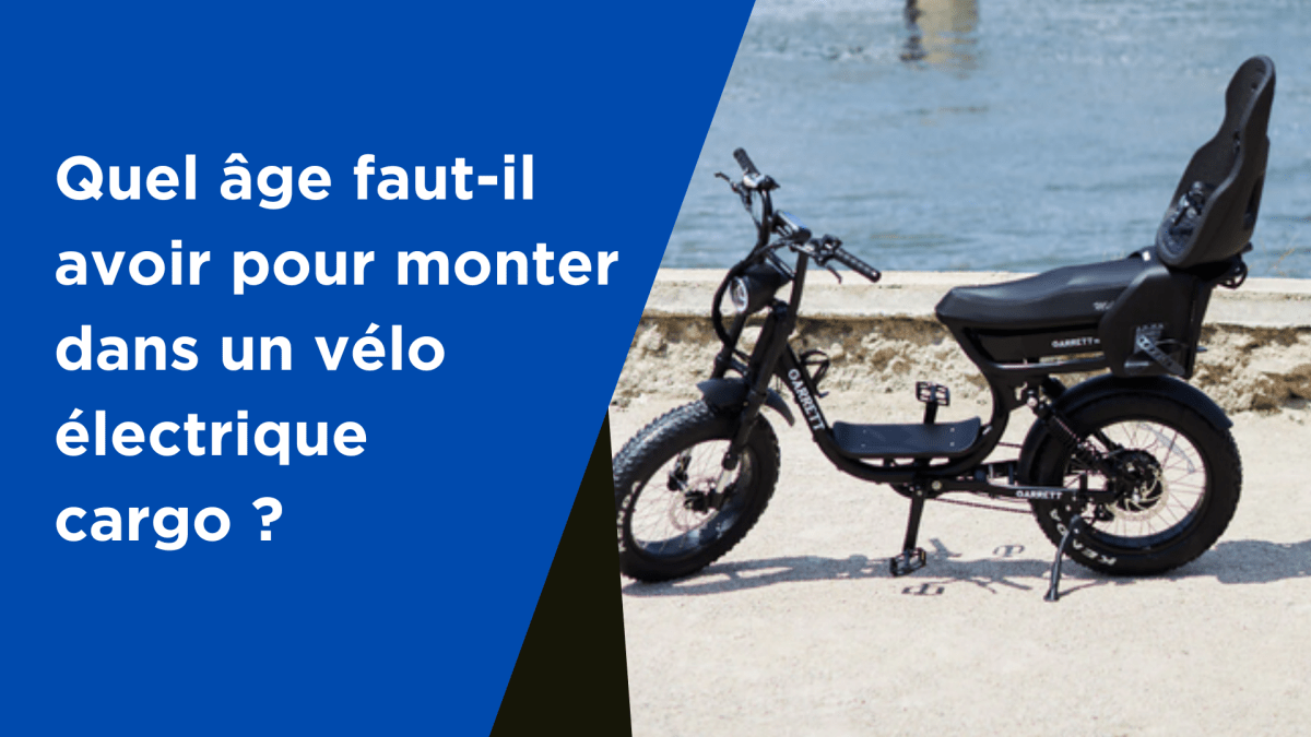 Quel âge faut-il avoir pour monter dans un vélo électrique cargo ? - Weebot