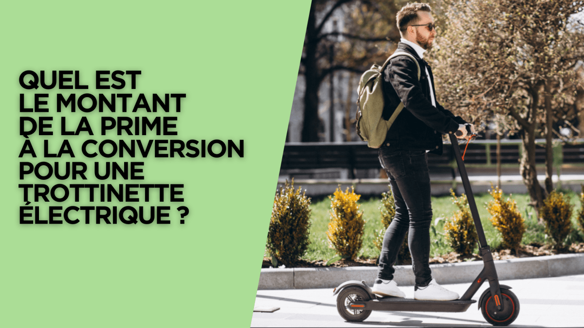 Quel est le montant de la prime à la conversion pour une trottinette électrique ? - Weebot
