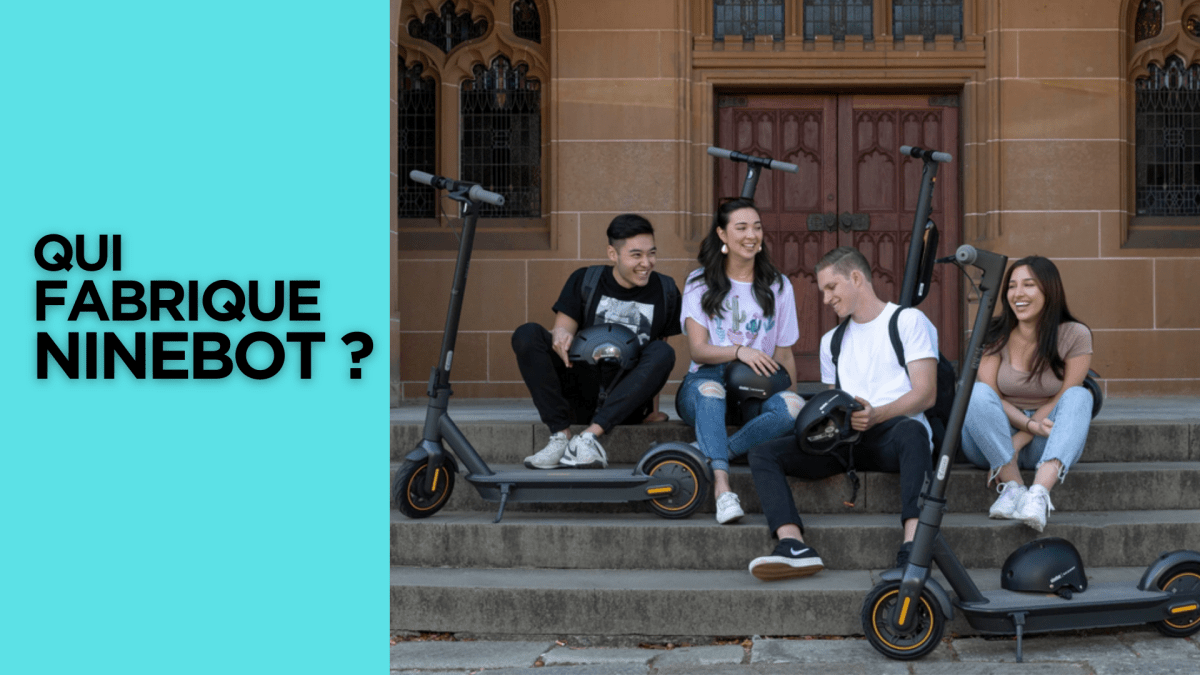 Qui fabrique Ninebot ? - Weebot