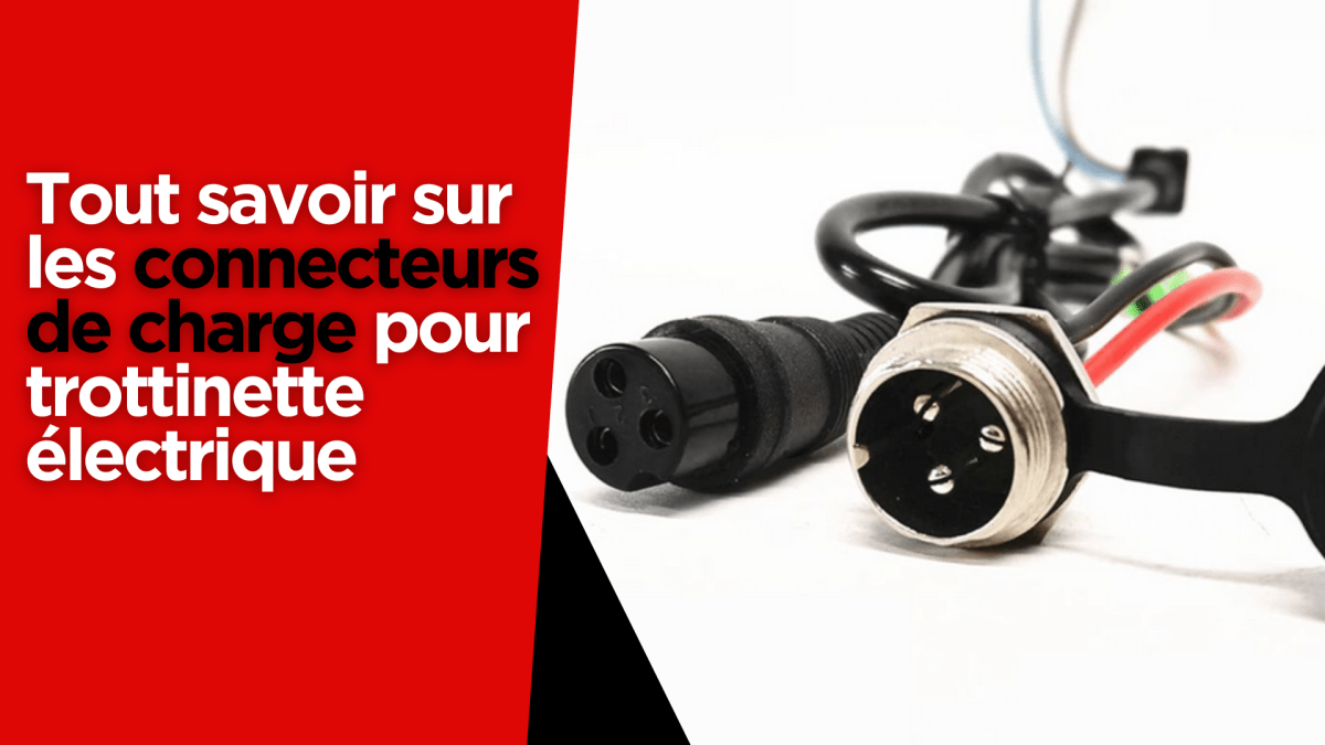 Tout savoir sur les connecteurs de charge pour trottinette électrique - Weebot