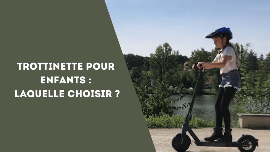 Top 3 des meilleures trottinettes électriques pour Enfants - Weebot