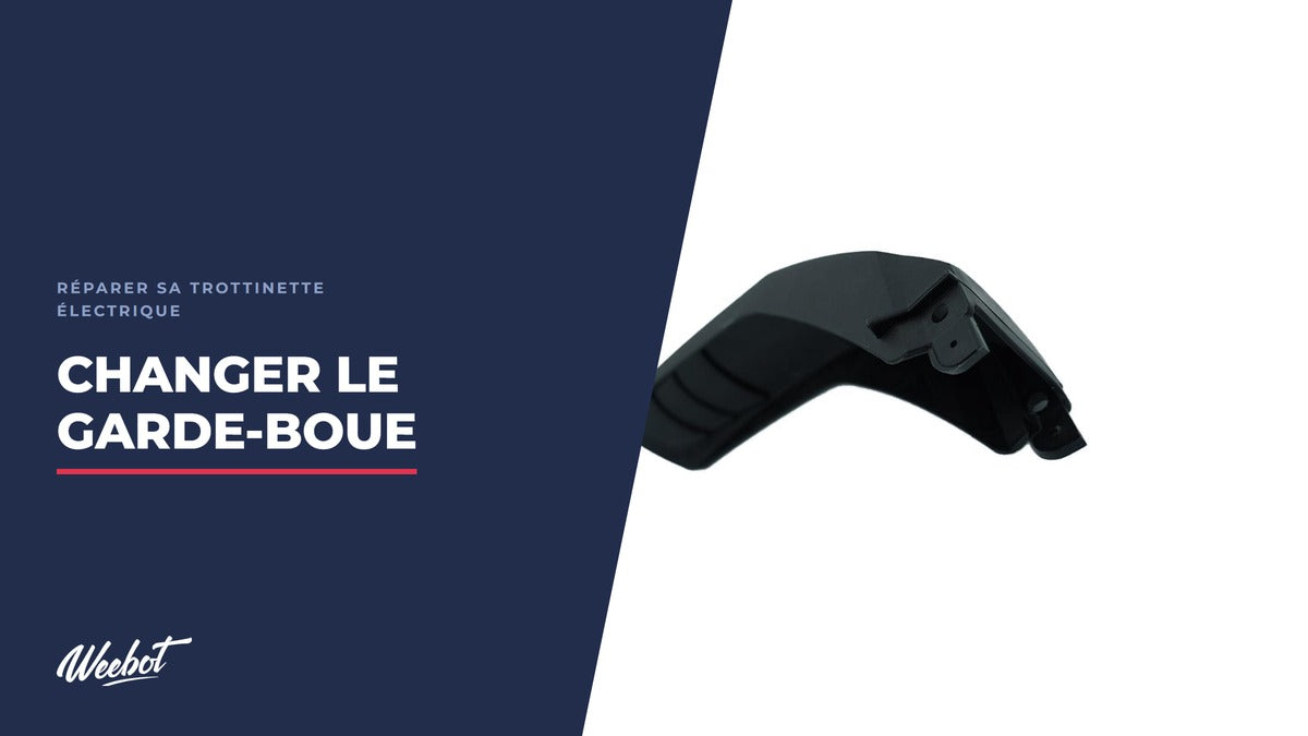 Comment changer le garde-boue d’une trottinette électrique ? - Weebot