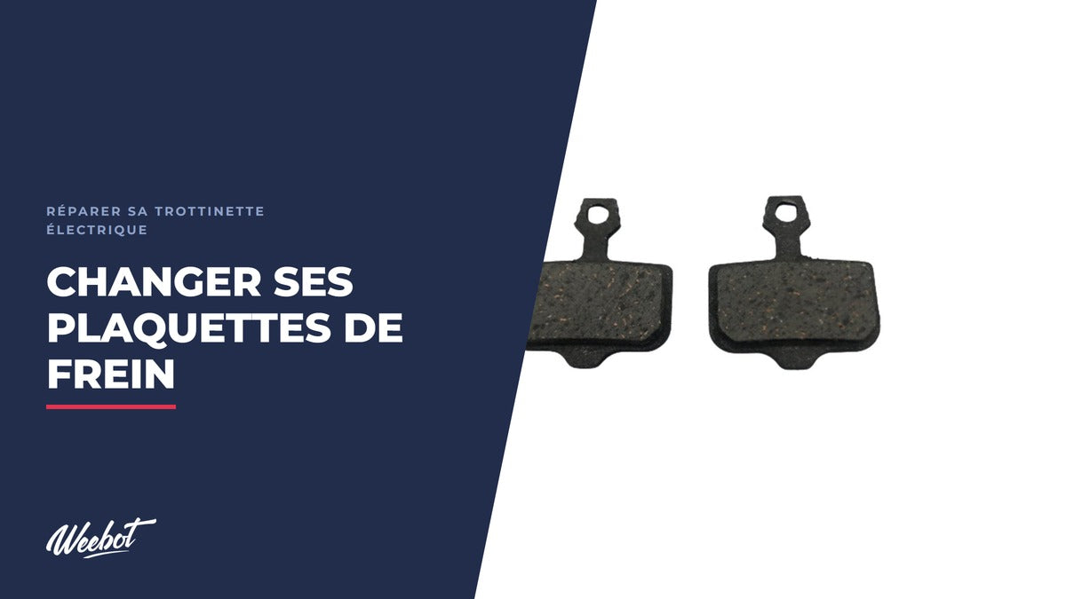 Comment changer les plaquettes de frein d'une trottinette électrique ? - Weebot