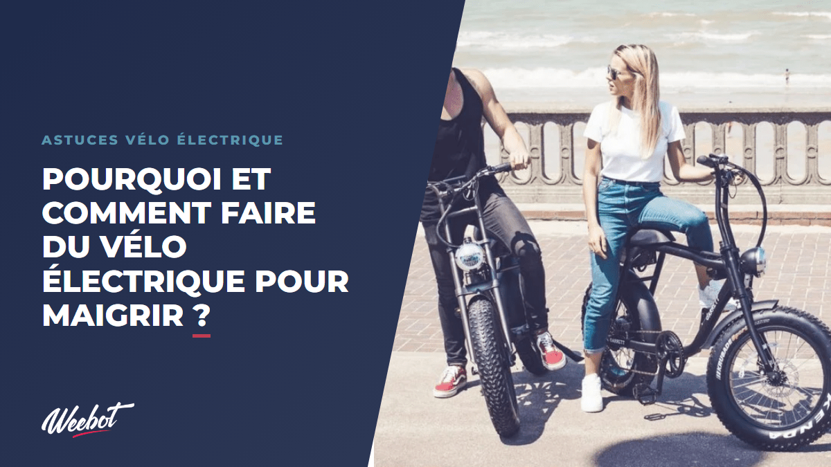 J'ai perdu du poids en faisant du vélo électrique : pourquoi et comment ça marche - Weebot