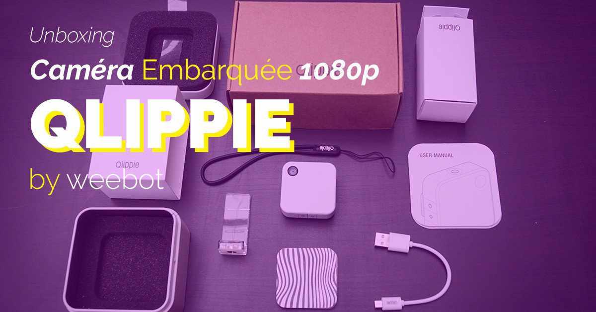 Unboxing de la Caméra Embarquée Qlippie HD - Weebot
