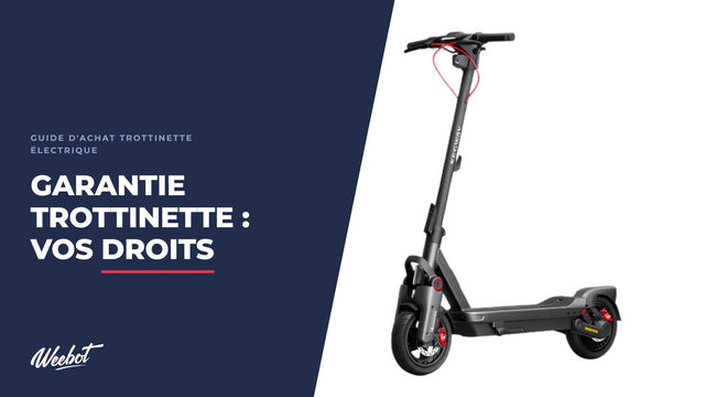 Garantie trottinette électrique : ce que couvre la loi et comment la faire jouer
