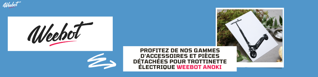 Accessoires et Pièces Détachées Trottinette Électrique Weebot Anoki