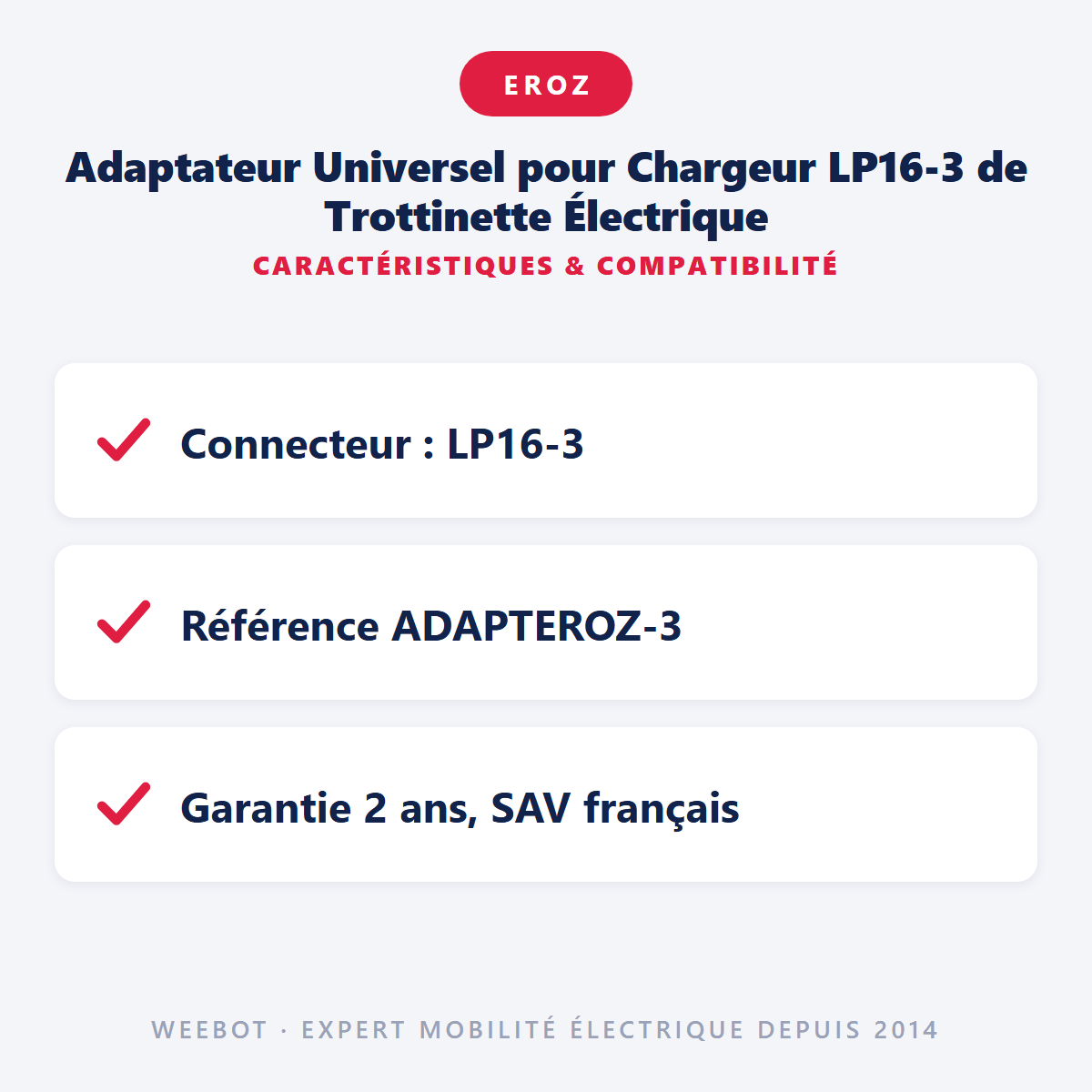 Adaptateur Universel pour Chargeur LP16-3 de Trottinette Électrique - Weebot