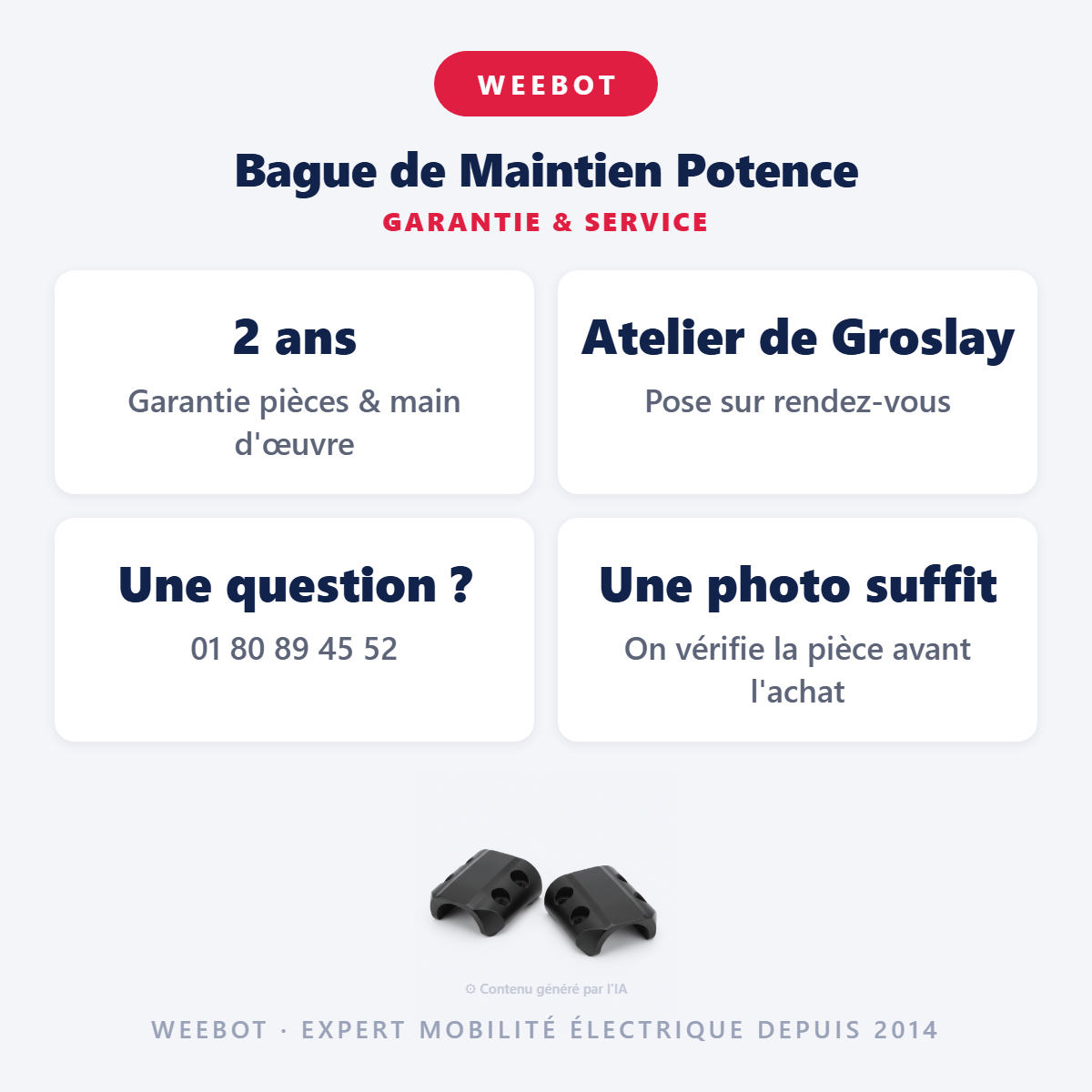 Bague de Maintien Potence : garantie 2 ans et service après-vente