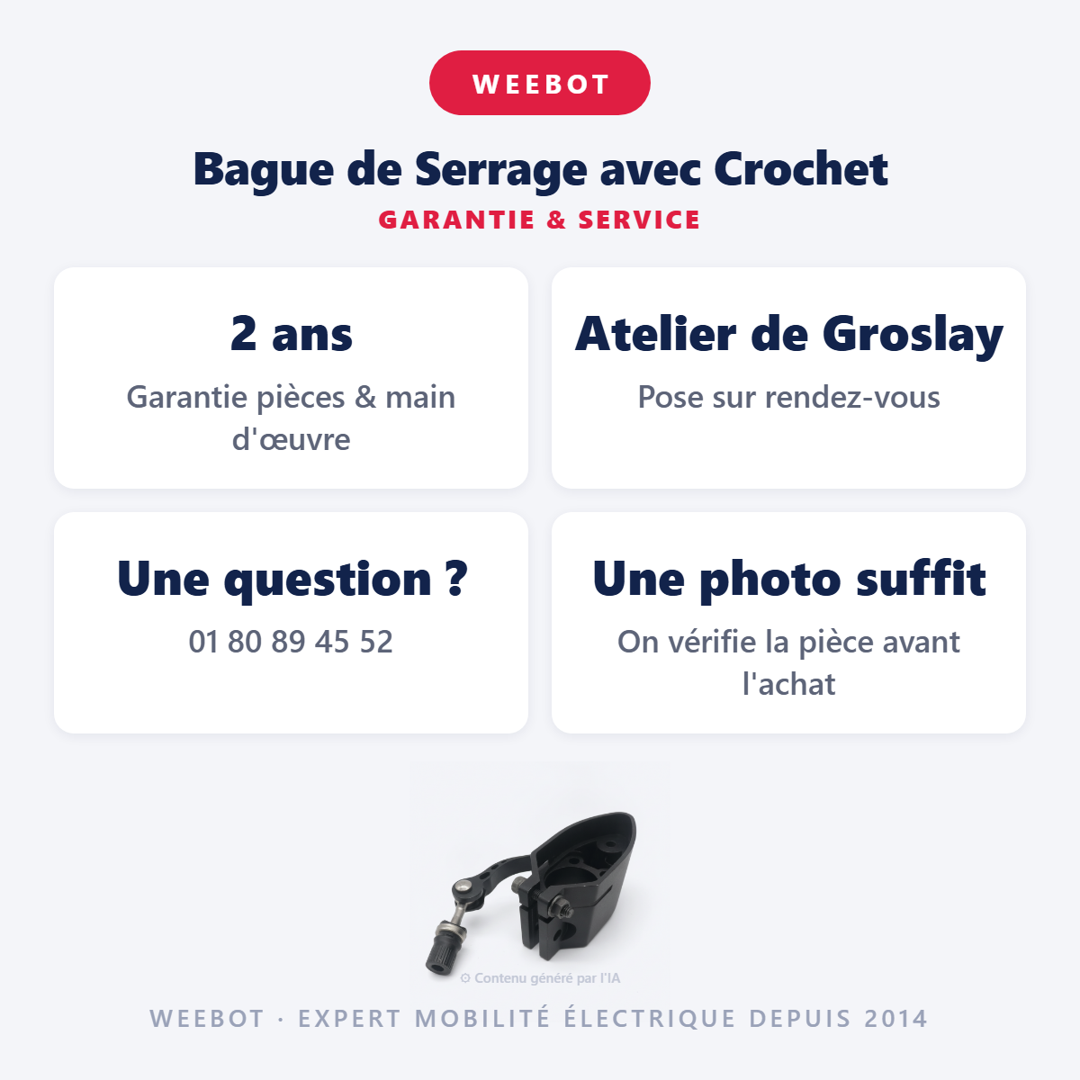 Bague de Serrage avec Crochet : garantie 2 ans et service après-vente