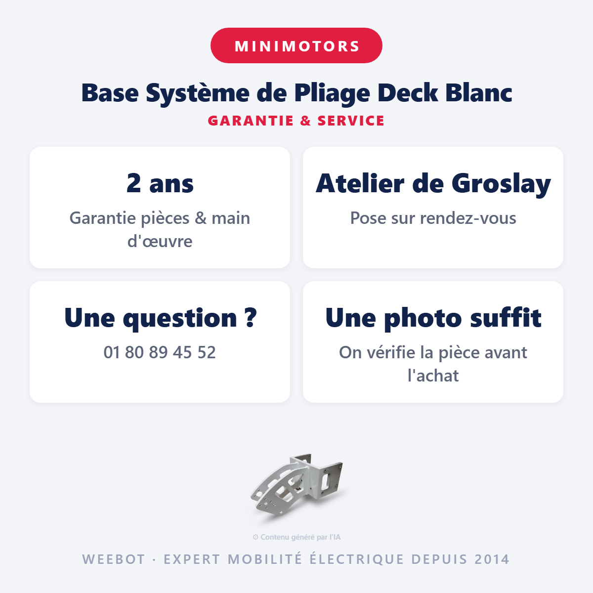 Base Système de Pliage Deck Blanc : garantie 2 ans et service après-vente