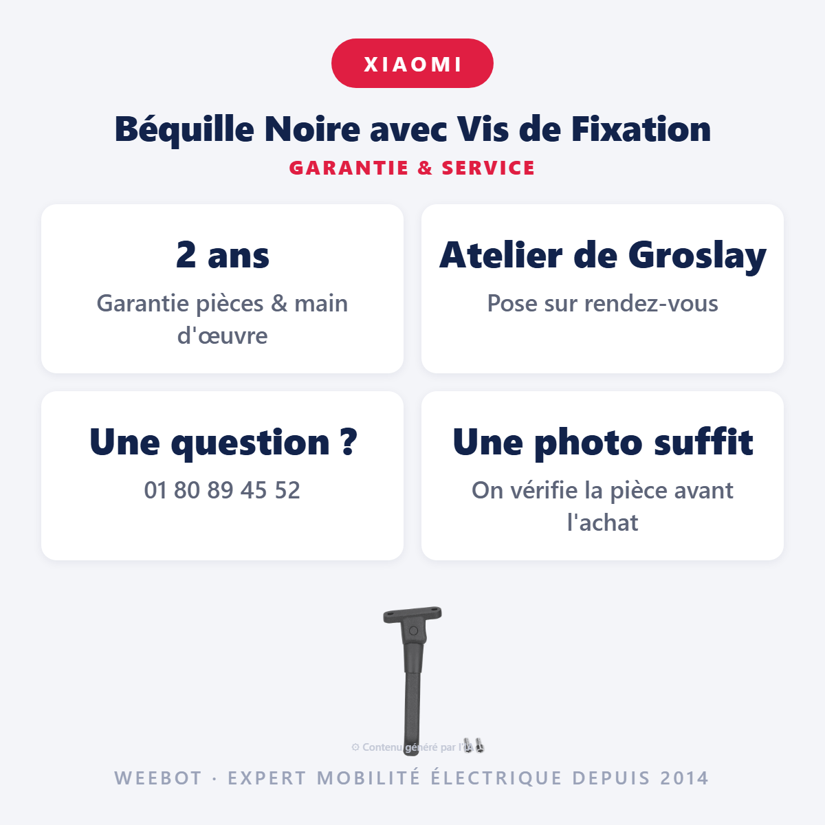 Béquille Noire avec Vis de Fixation : garantie 2 ans et service après-vente