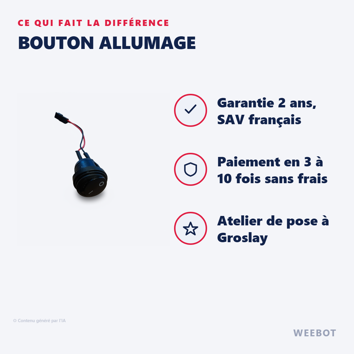 Bouton Allumage : les points forts