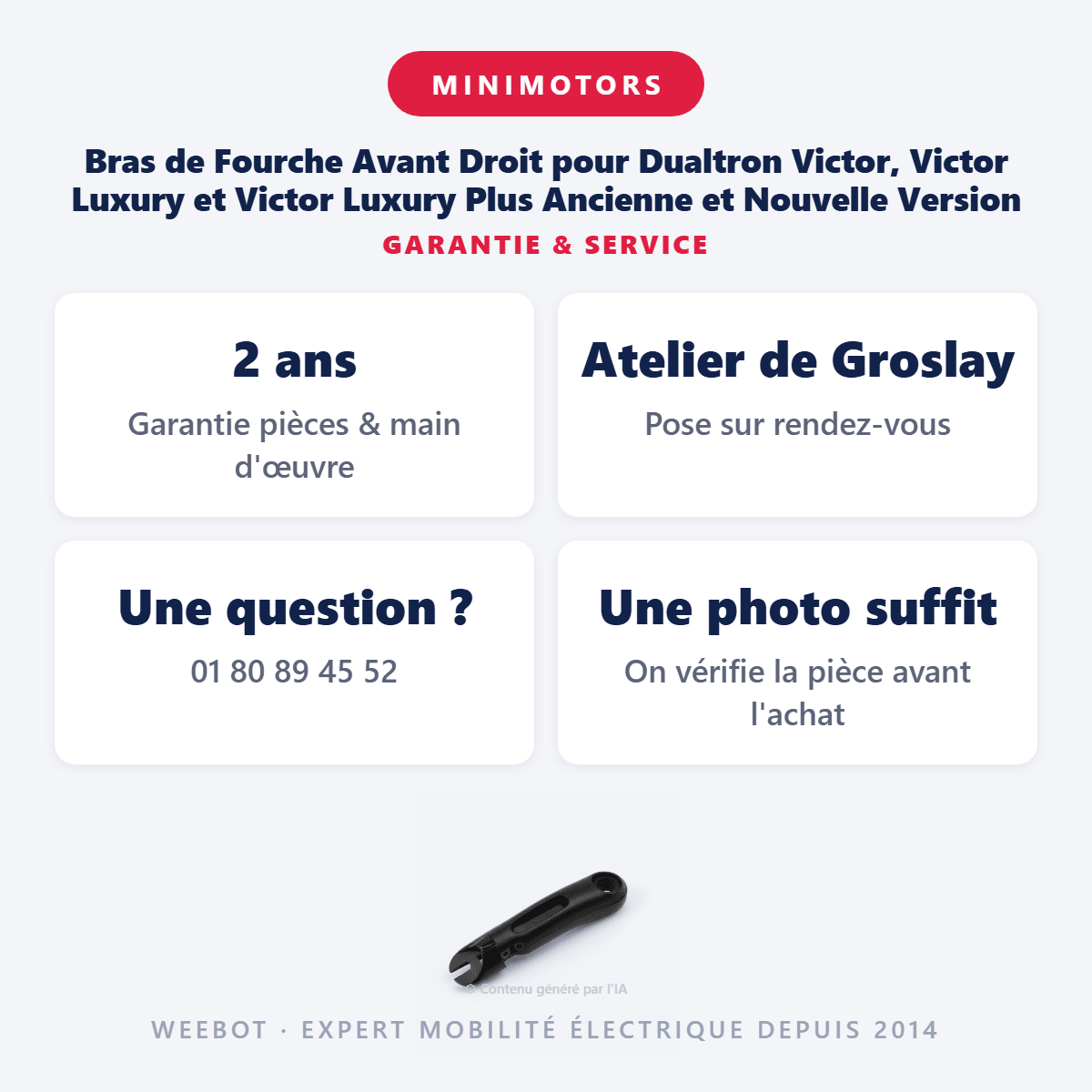 Bras de Fourche Avant Droit pour Dualtron Victor, Victor Luxury et Victor Luxury Plus Ancienne et Nouvelle Version - Weebot