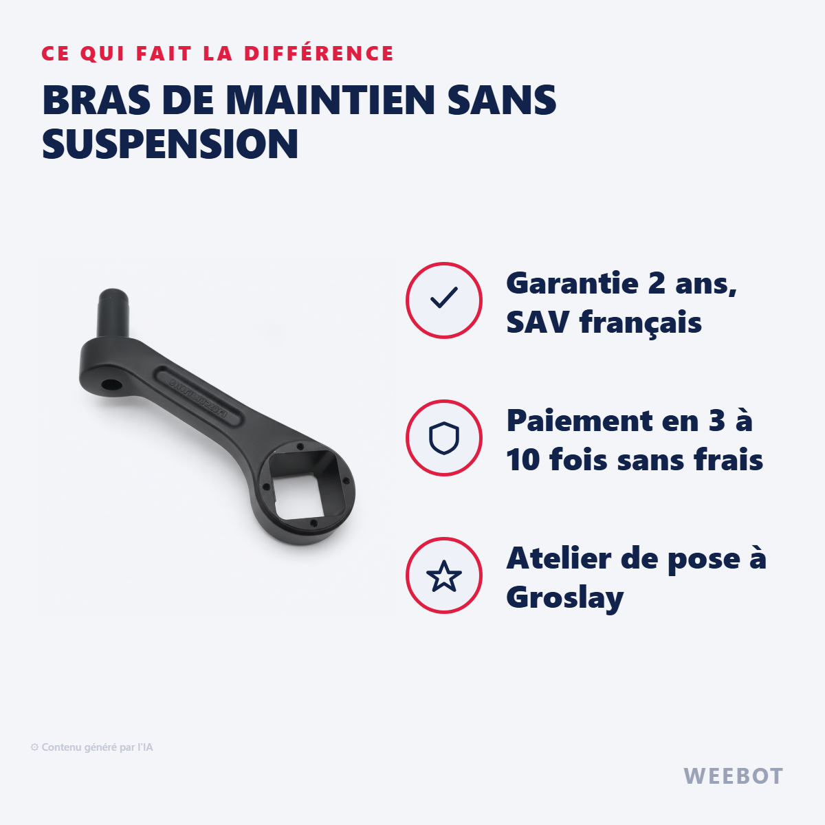 Bras de Maintien sans Suspension : les points forts