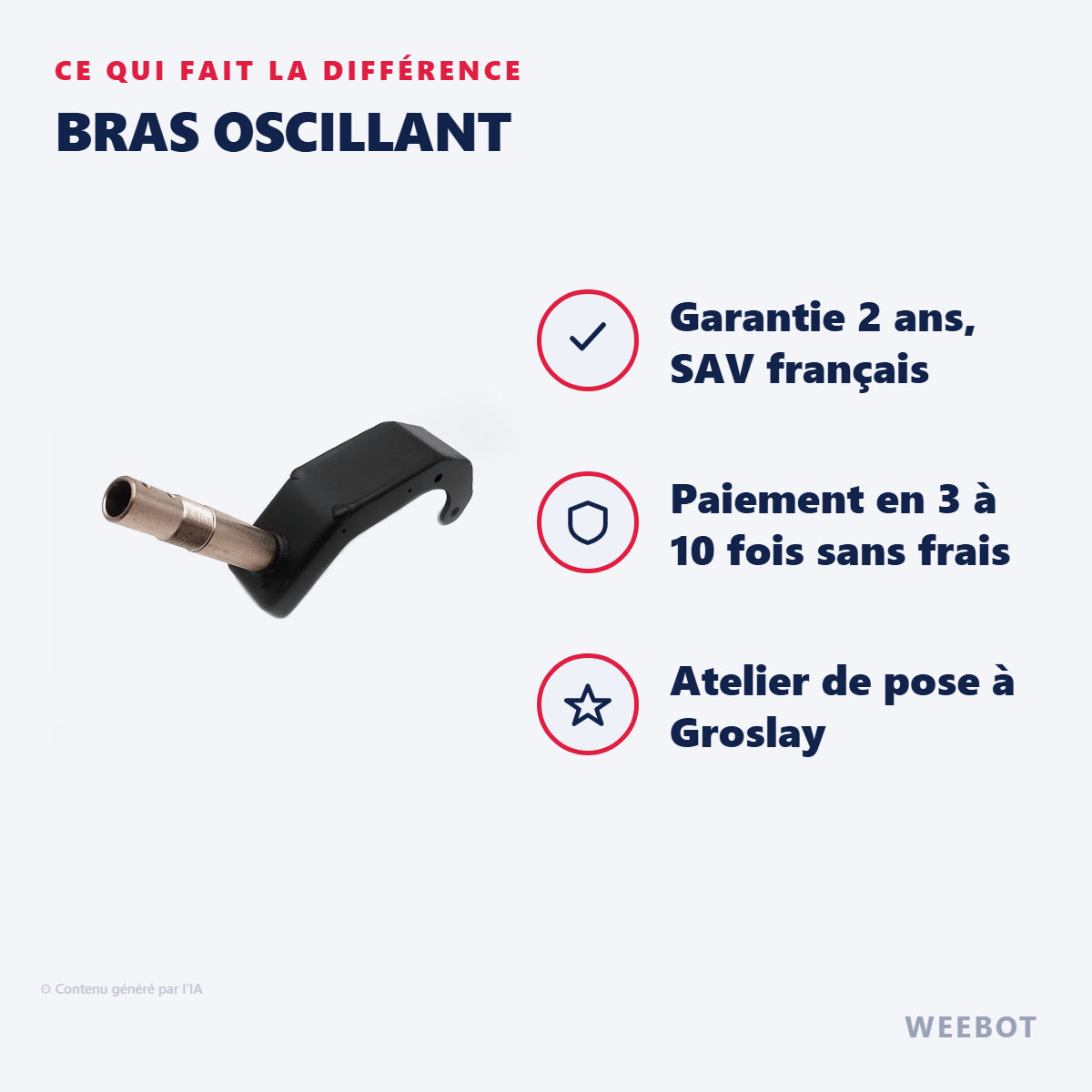 Bras Oscillant : les points forts