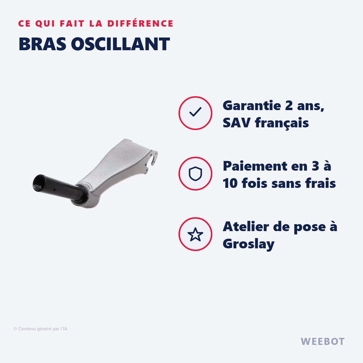 Bras Oscillant : les points forts