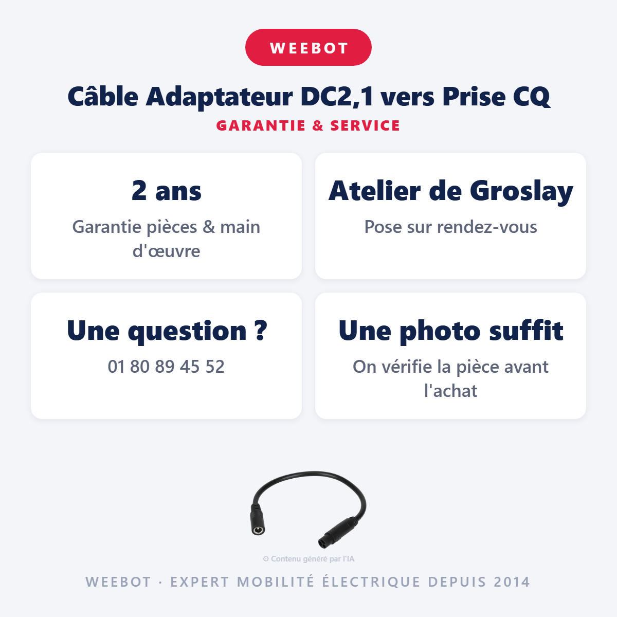 Câble Adaptateur DC2,1 vers Prise CQ : garantie 2 ans et service après-vente