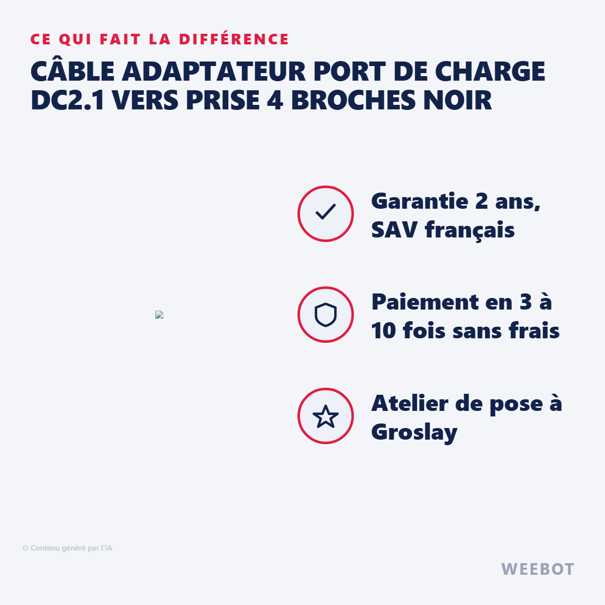 Câble Adaptateur Port de Charge DC2.1 vers Prise 4 Broches Noir : les points forts