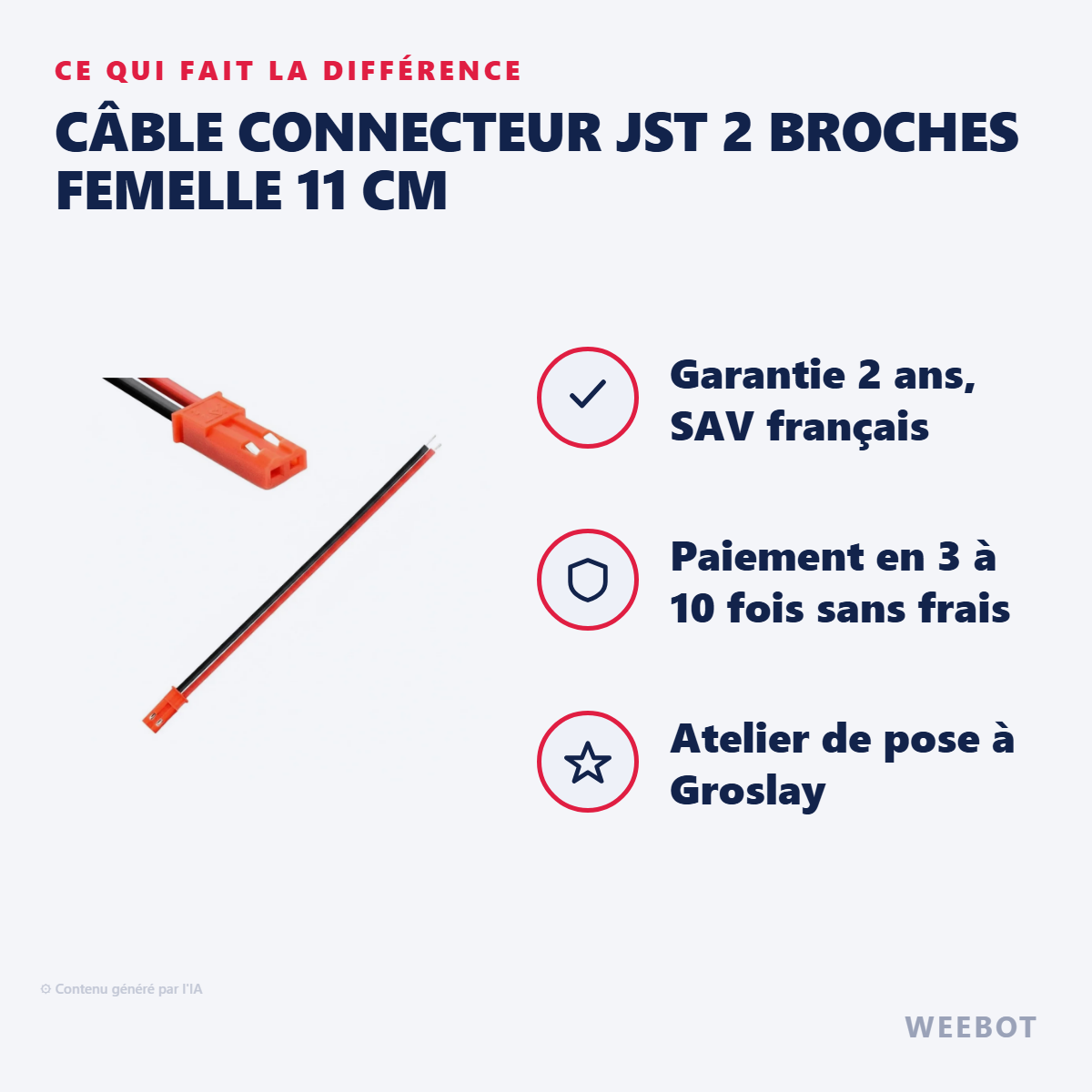 Câble Connecteur JST 2 Broches Femelle 11 cm : les points forts