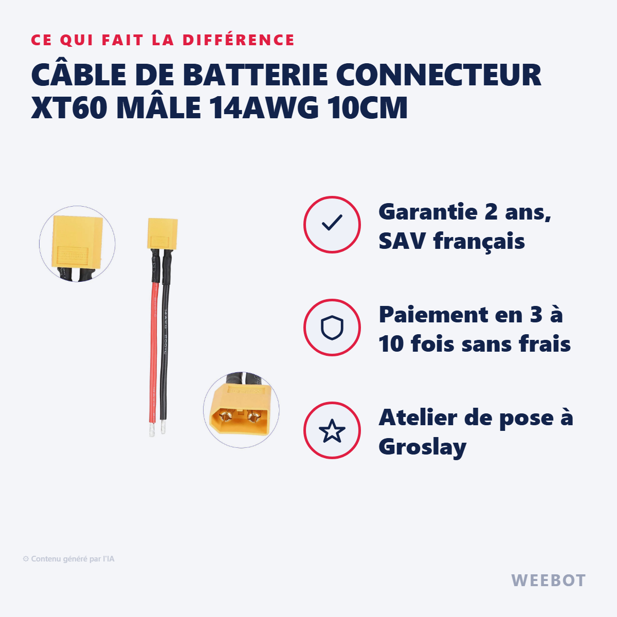 Câble de Batterie Connecteur XT60 Mâle 14AWG 10cm : les points forts
