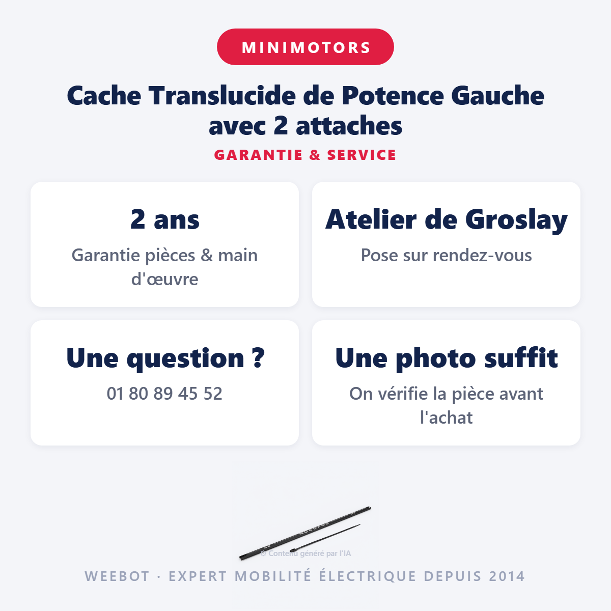 Cache Translucide de Potence Gauche avec 2 attaches : garantie 2 ans et service après-vente