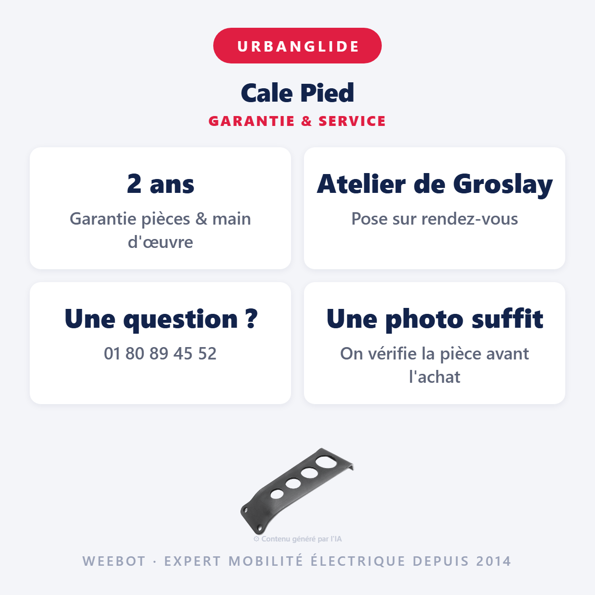 Cale Pied : garantie 2 ans et service après-vente