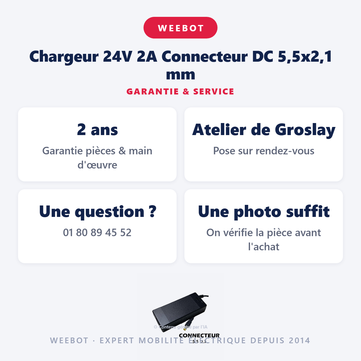 Chargeur 24V 2A Connecteur DC 5,5x2,1 mm : garantie 2 ans et service après-vente