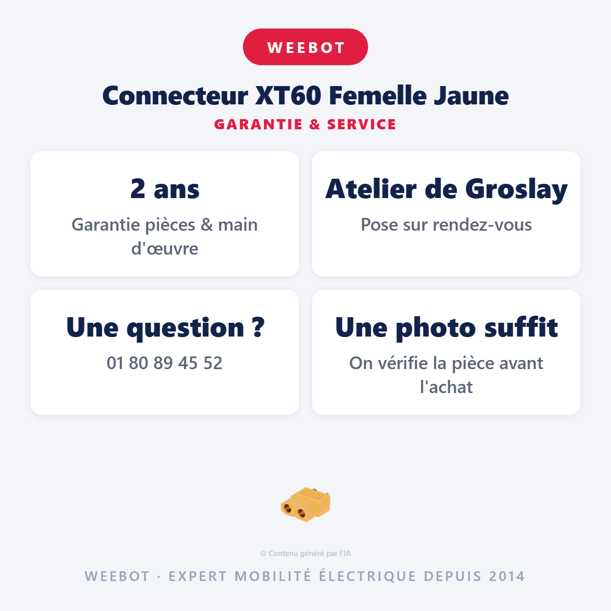 Connecteur XT60 Femelle Jaune : garantie 2 ans et service après-vente