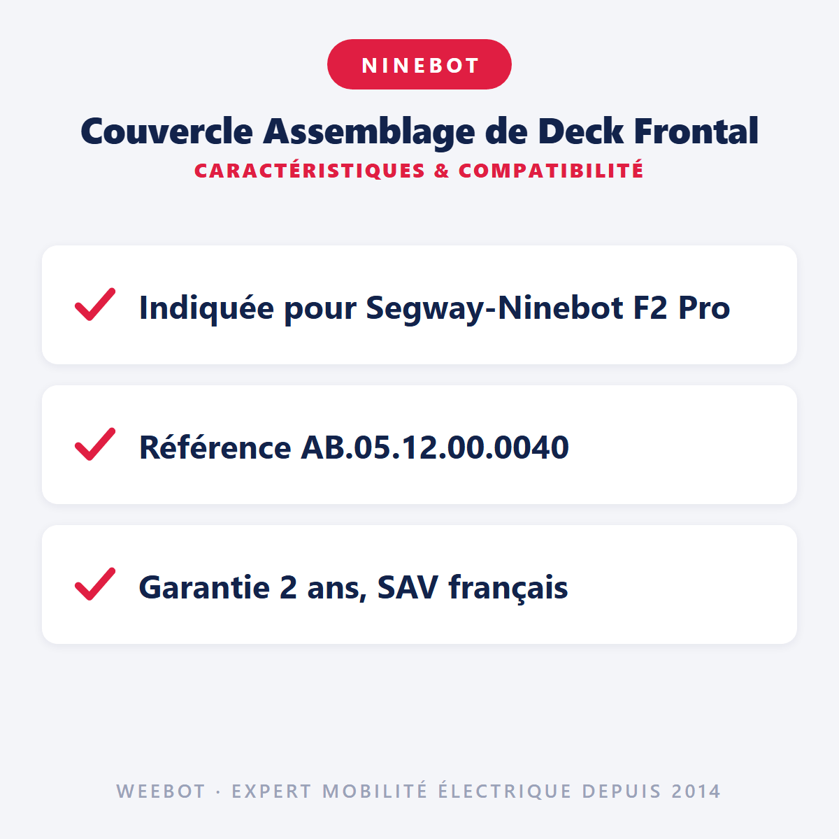 Couvercle Assemblage de Deck Frontal pour Trottinette Électrique Ninebot Segway F2 Pro - Weebot