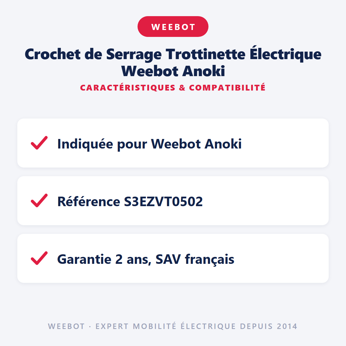Crochet de Serrage Trottinette Électrique Weebot Anoki : caractéristiques et compatibilité
