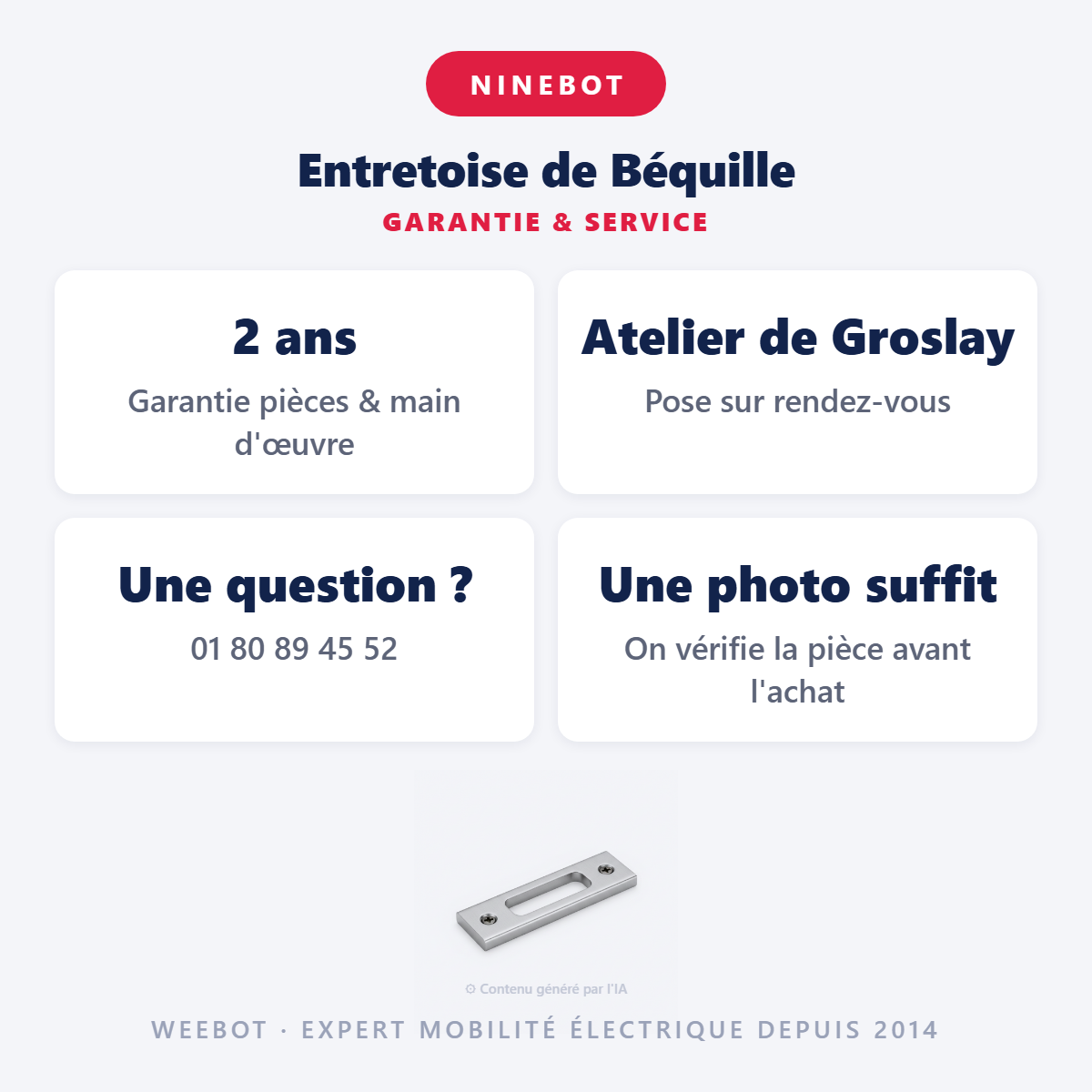 Entretoise de Béquille : garantie 2 ans et service après-vente