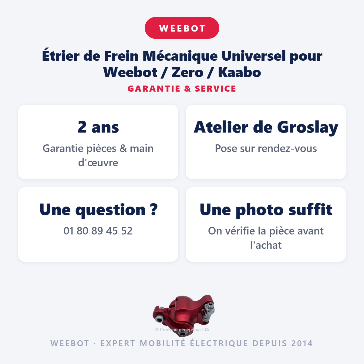 Étrier de Frein Mécanique Universel pour Weebot / Zero / Kaabo : garantie 2 ans et service après-vente