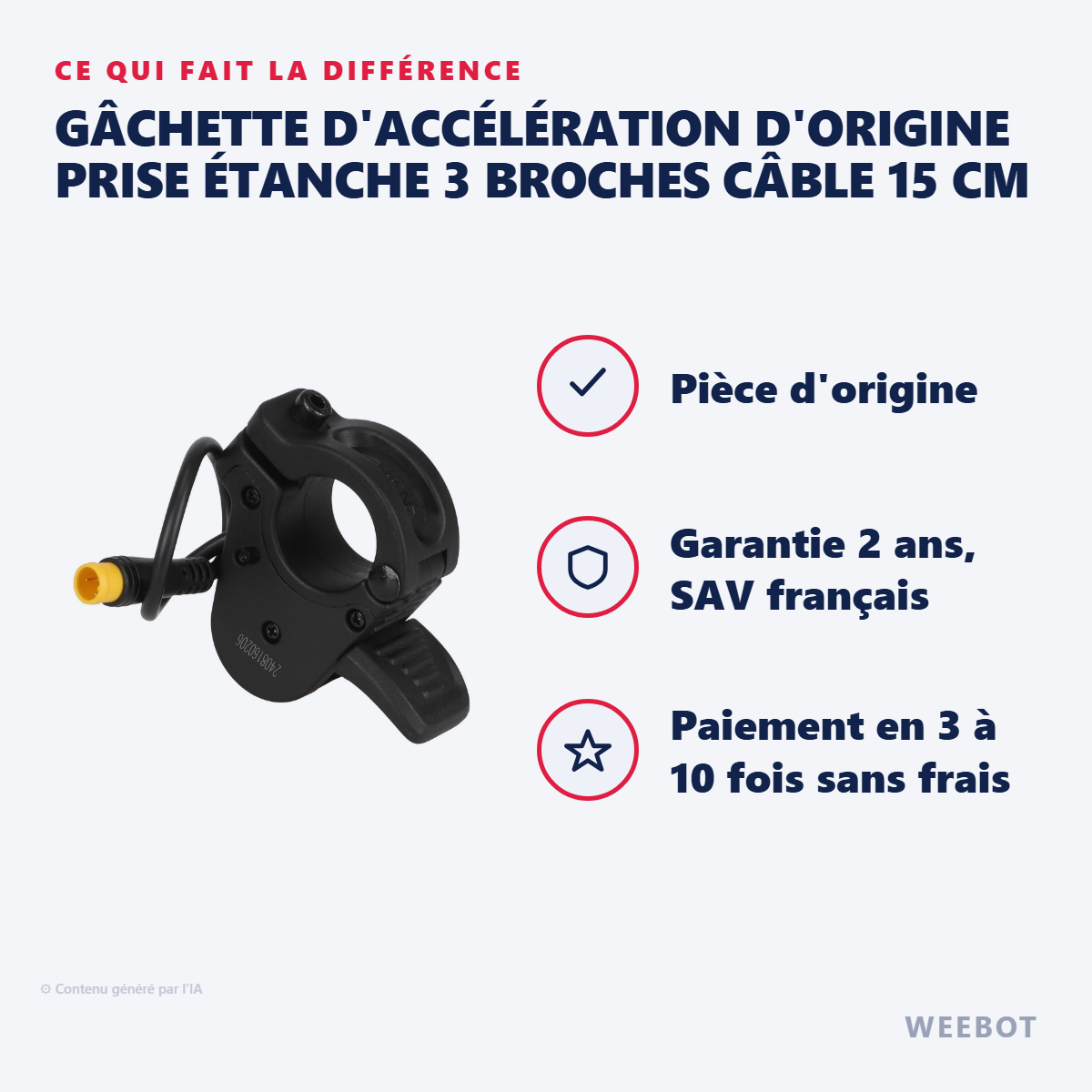 Gâchette d'Accélération d'Origine Prise Étanche 3 Broches Câble 15 cm : les points forts