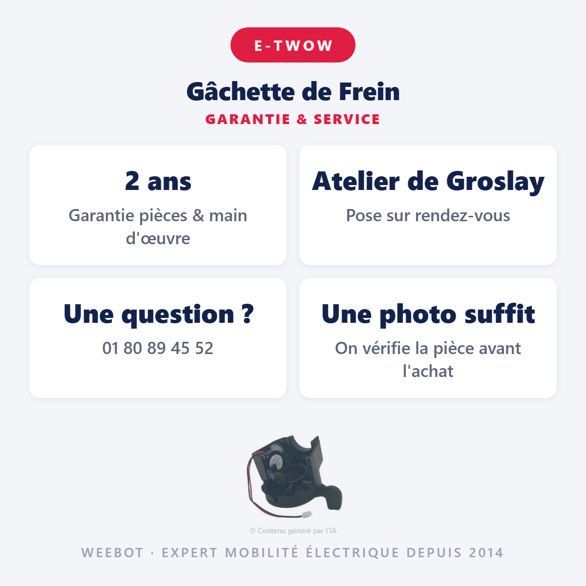 Gâchette de Frein : garantie 2 ans et service après-vente