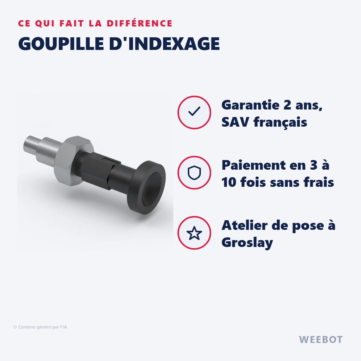 Goupille d'Indexage : les points forts