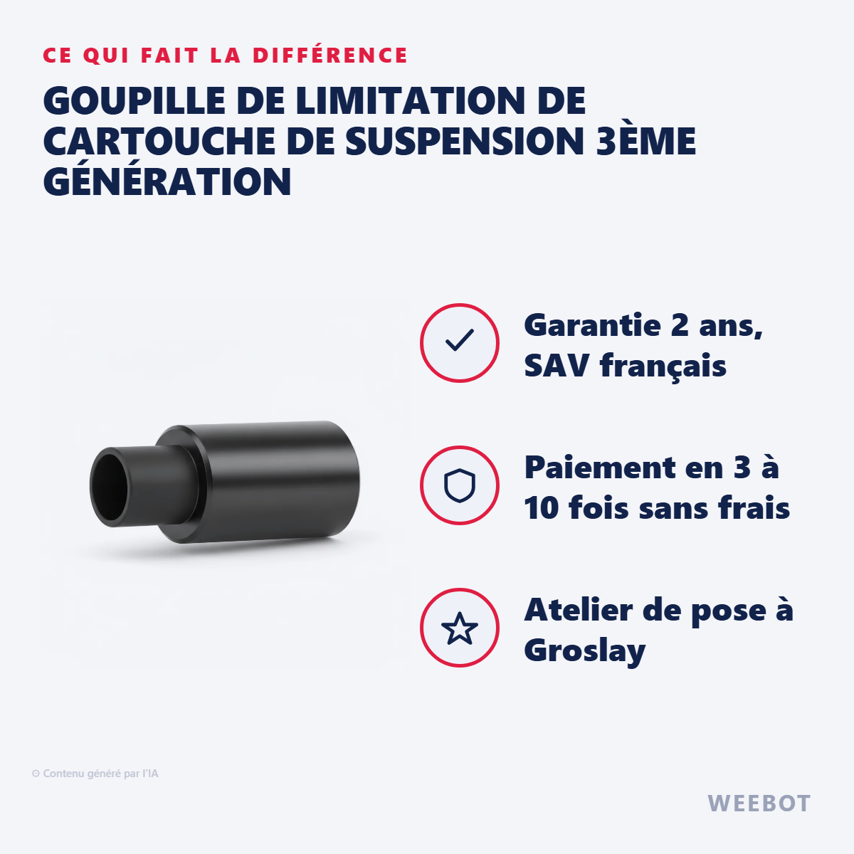 Goupille de Limitation de Cartouche de Suspension 3ème Génération : les points forts