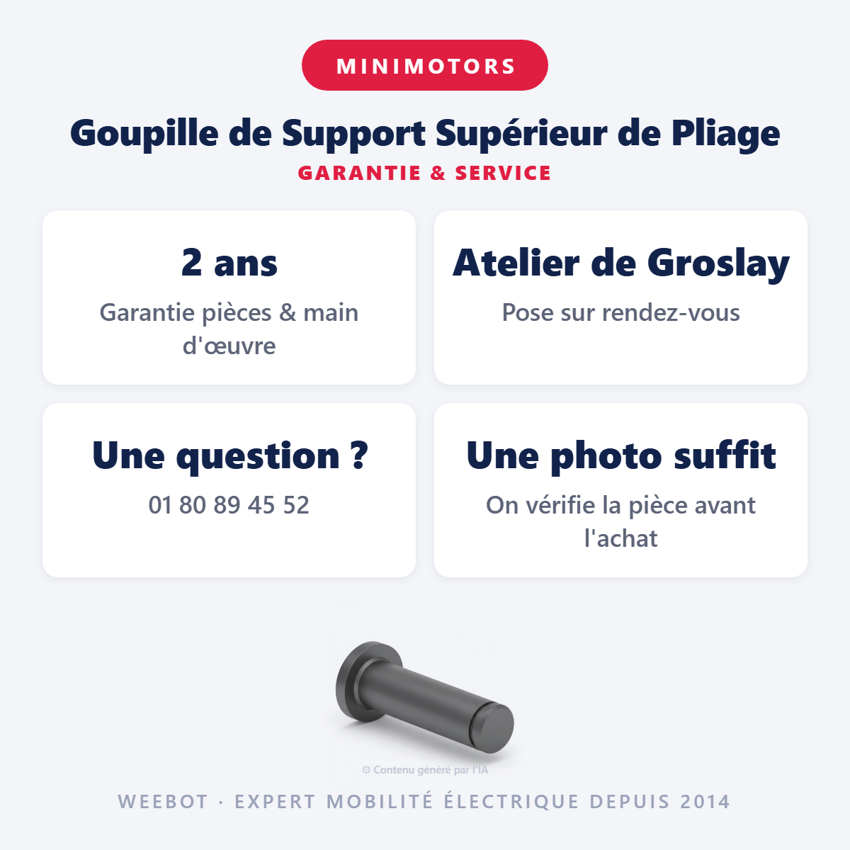 Goupille de Support Supérieur de Pliage : garantie 2 ans et service après-vente