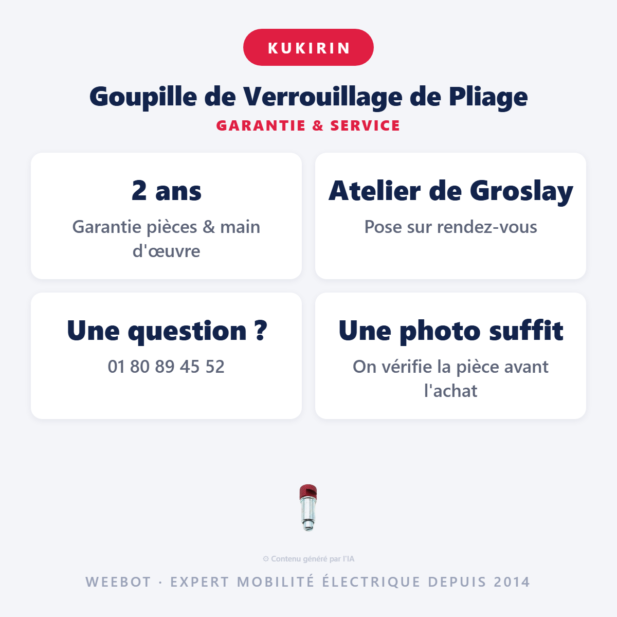 Goupille de Verrouillage de Pliage : garantie 2 ans et service après-vente
