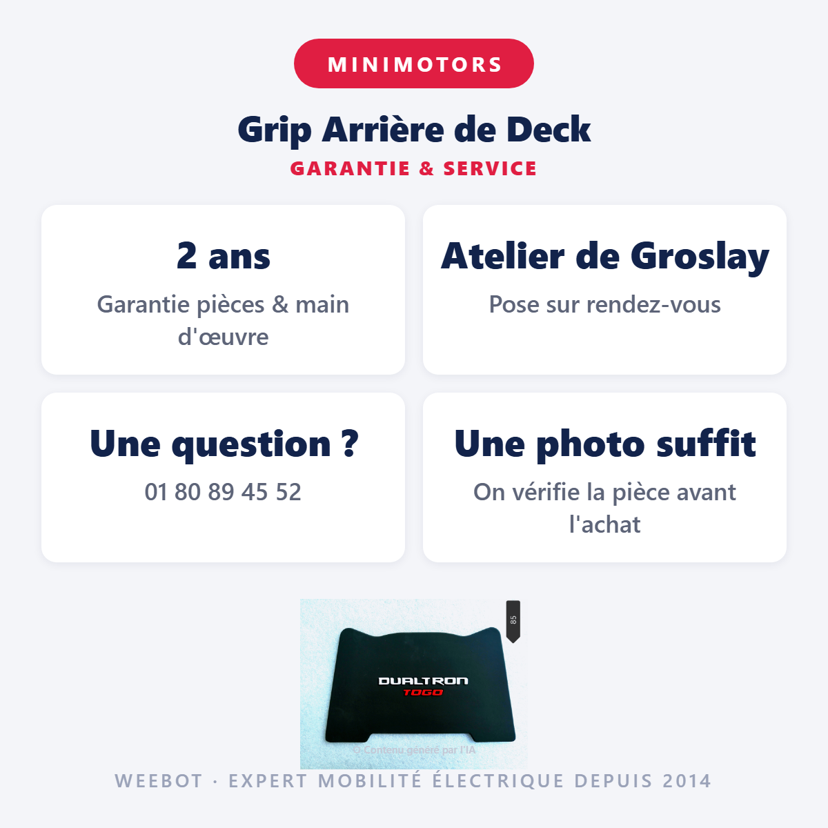 Grip Arrière de Deck : garantie 2 ans et service après-vente