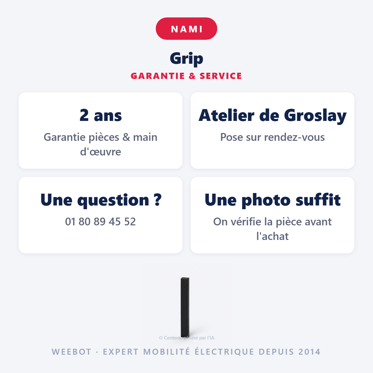 Grip : garantie 2 ans et service après-vente