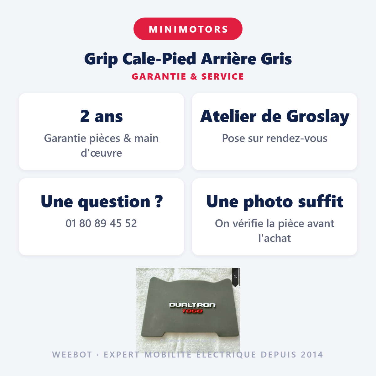 Grip Cale-Pied Arrière Gris : garantie 2 ans et service après-vente