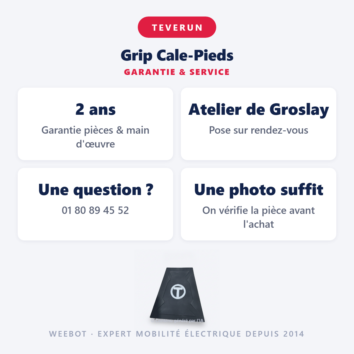 Grip Cale-Pieds : garantie 2 ans et service après-vente